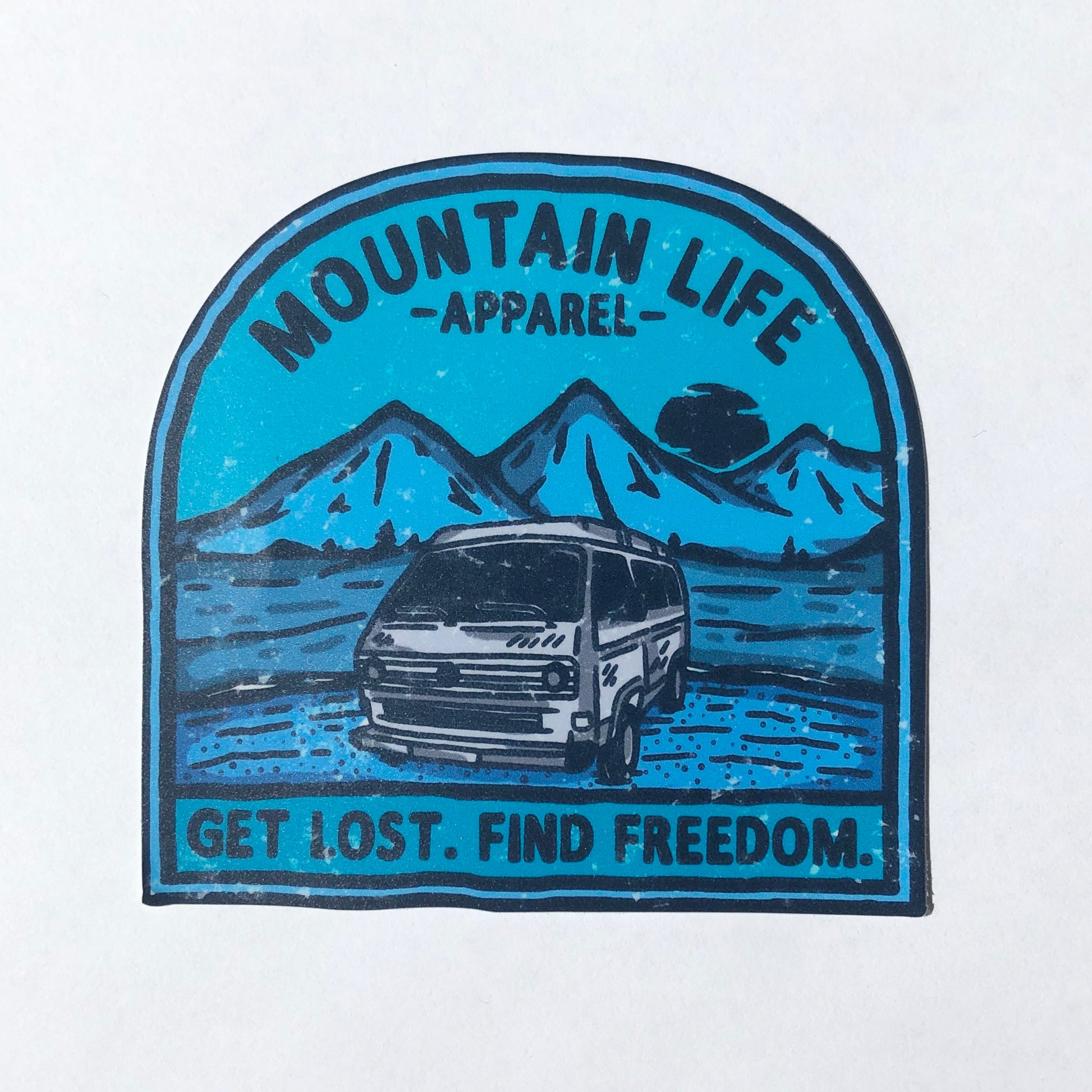 GET LOST. FIND FREEDOM. - Mountain Life Apparel - MTN LIFE