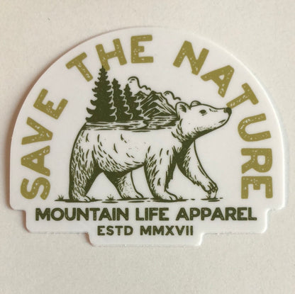 SAVE THE NATURE STICKER - Mountain Life Apparel - MTN LIFE
